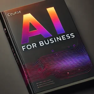 AI for Business: Leveraging Artificial Intelligence for Competitive Advantage